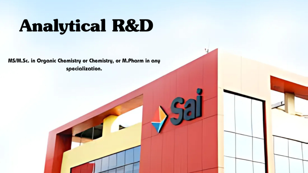 Sai Life Sciences Hiring for Analytical RD