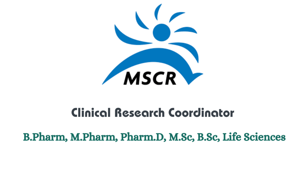 MSCR Hiring for Clinical Research Coordinator