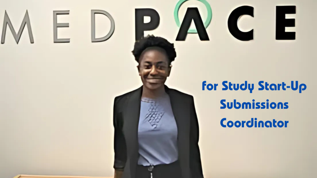 Medpace Hiring for Study Start-Up Submissions Coordinator