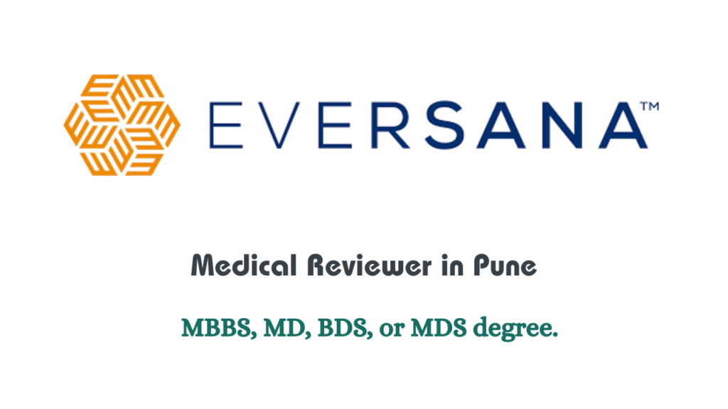 EVERSANA Hiring for Medical Reviewer in Pune