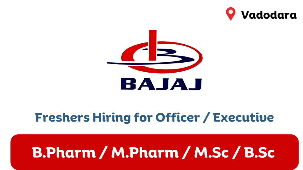 Bajaj Healthcare Freshers Hiring for Officer