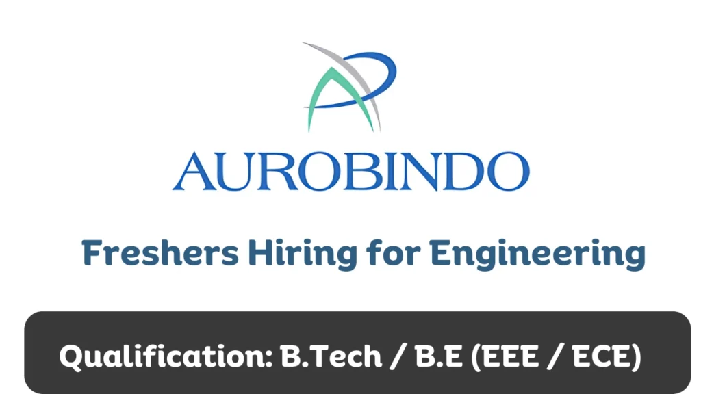 Aurobindo Pharma Freshers Hiring for Engineering