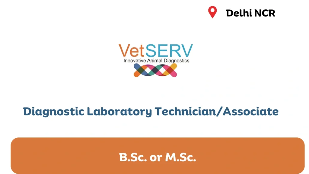 VetSERV India Hiring for Diagnostic Laboratory