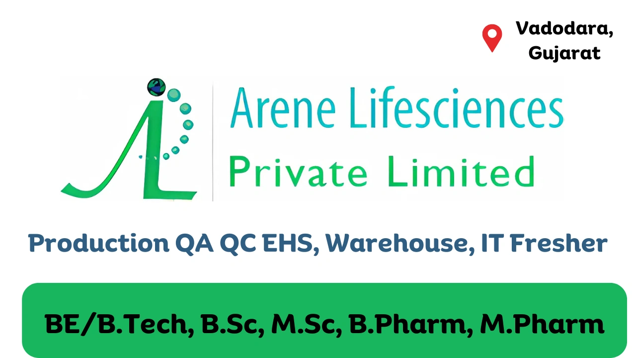 Arene Lifesciences Hiring for Production QA QC
