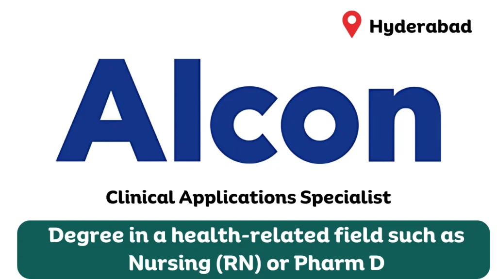 Alcon Hiring for Clinical Applications Specialist