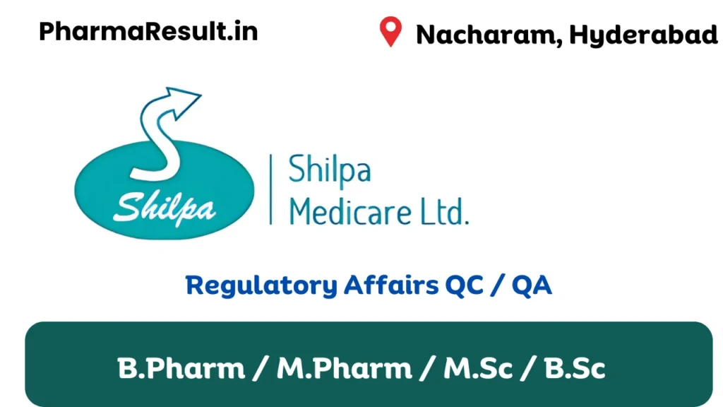 Shilpa Medicare Hiring for Regulatory Affairs