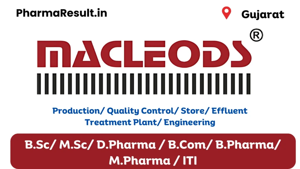 Freshers Macleods Pharma Hiring for Production