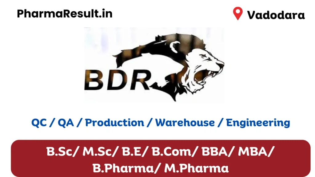 BDR Pharma Hiring for QC / QA / Production