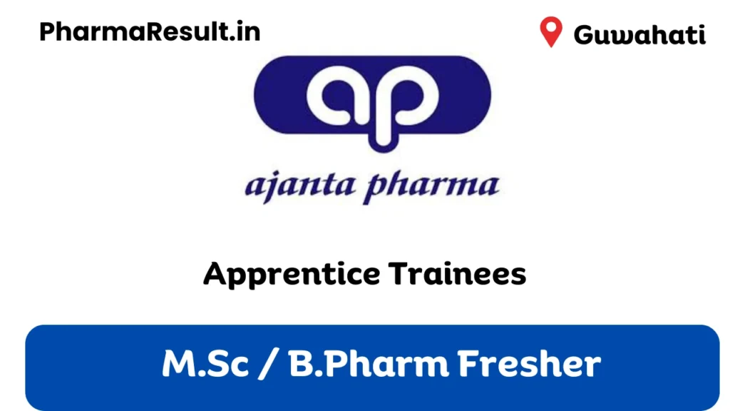 Freshers Ajanta Pharma Hiring Apprentice Trainees