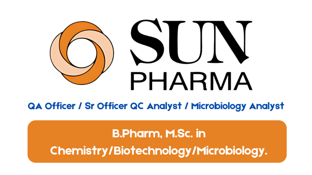 Sun Pharma Hiring for QA Officer / Sr Officer QC