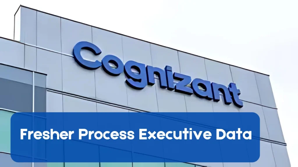 Freshers Cognizant Hiring for Process