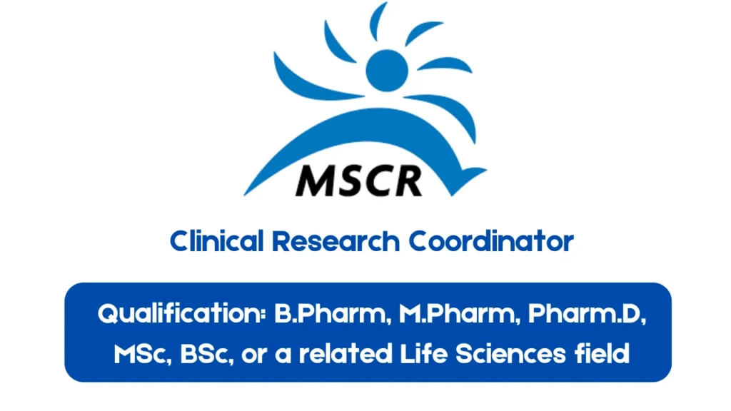 MSCR Hiring for Clinical Research Coordinator