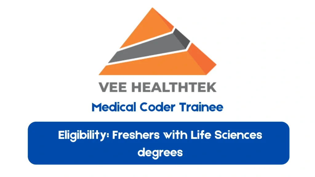 Fresher VEE Healthtek Hiring for Medical Coder