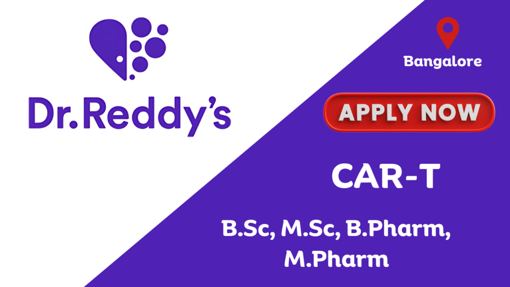 Dr Reddy Laboratories Hiring for CAR-T