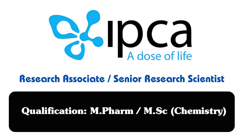 Ipca Laboratories Hiring for Research Associate