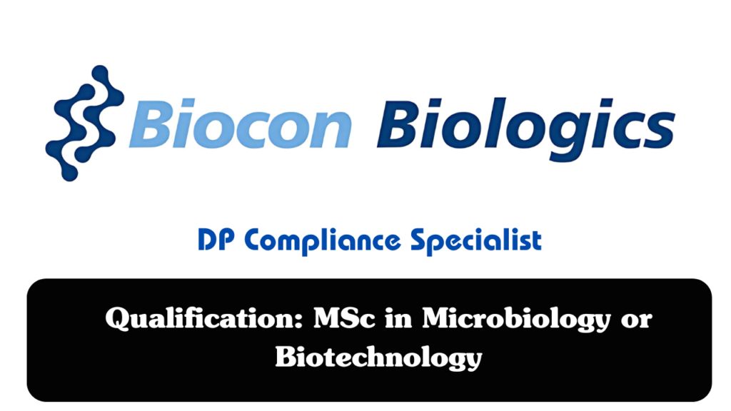 Biocon Biologics Hiring for DP Compliance Specialist