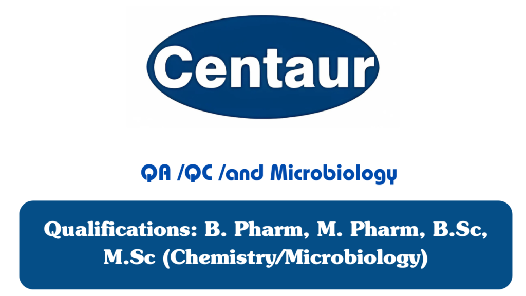 Centaur Pharma Hiring for QA /QC /and Microbiology