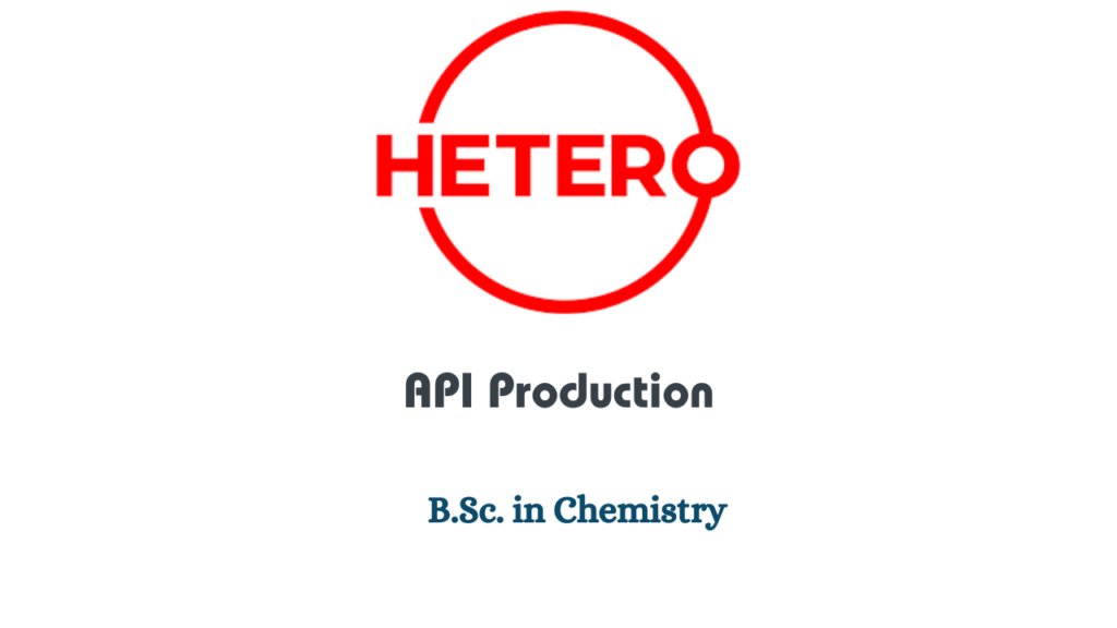 Hetero Labs Hiring for API Production