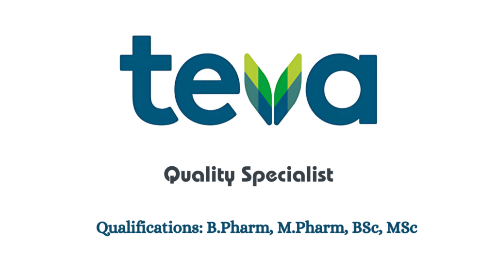 Teva Pharmaceuticals Hiring for Quality Specialist