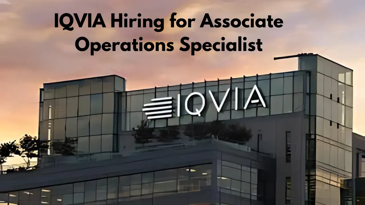 IQVIA Hiring for Associate Operations Specialist
