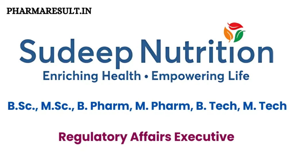 Sudeep Nutrition Hiring for Regulatory Affairs Executive