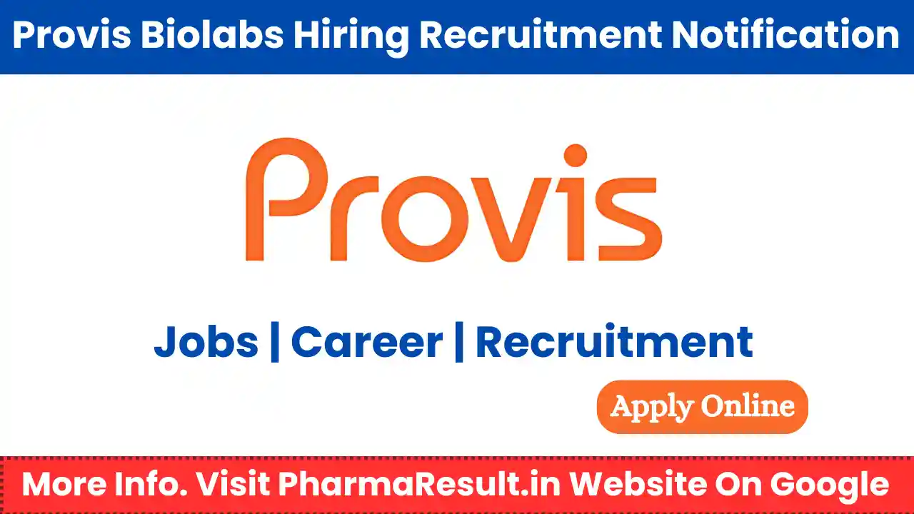 Provis Biolabs Hiring for Freshers Apply Now