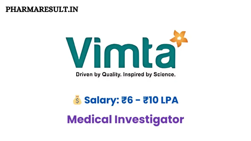 Vimta Labs Hiring Medical Investigator