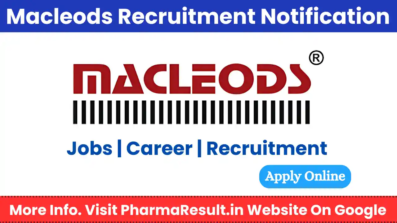 Macleods Pharmaceuticals Hiring Freshers