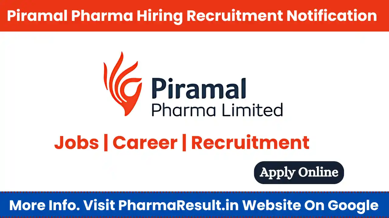 Piramal Pharma Freshers Hiring Multiple