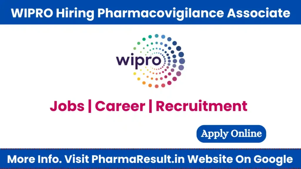 WIPRO Hiring Pharmacovigilance Associate