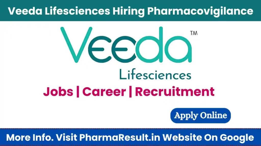 Veeda Lifesciences Hiring Pharmacovigilance Associate