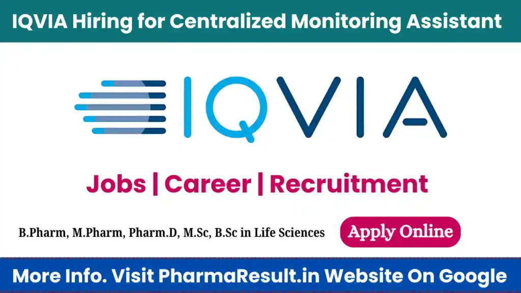 IQVIA Hiring for Centralized Monitoring Assistant