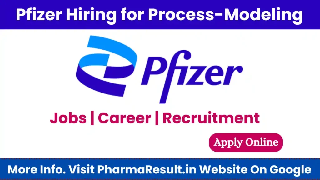 Pfizer Hiring for Process-Modeling