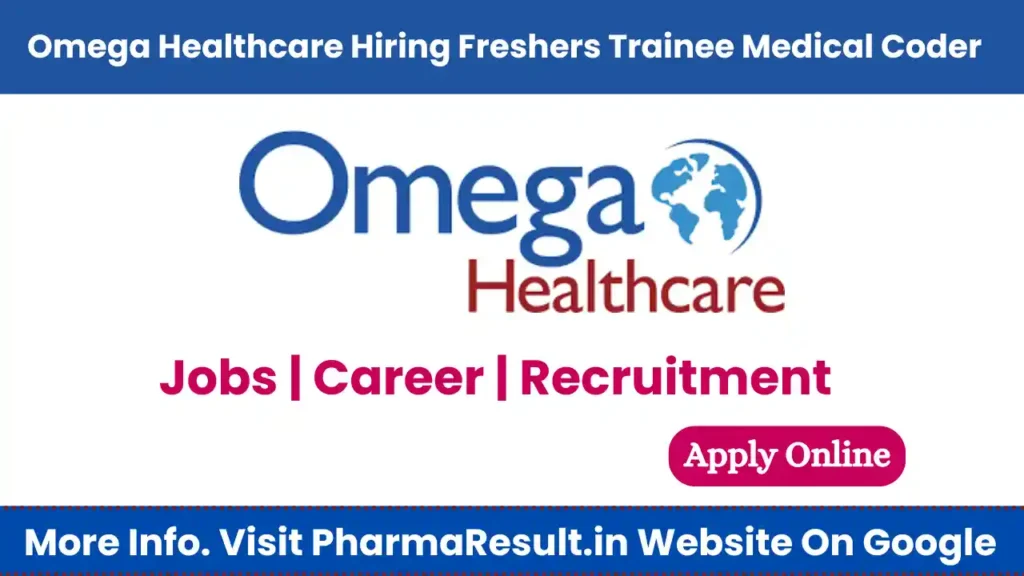 Omega Healthcare Hiring Freshers
