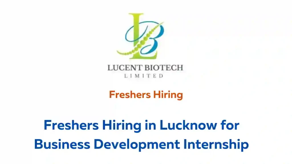 Freshers Hiring in Lucknow