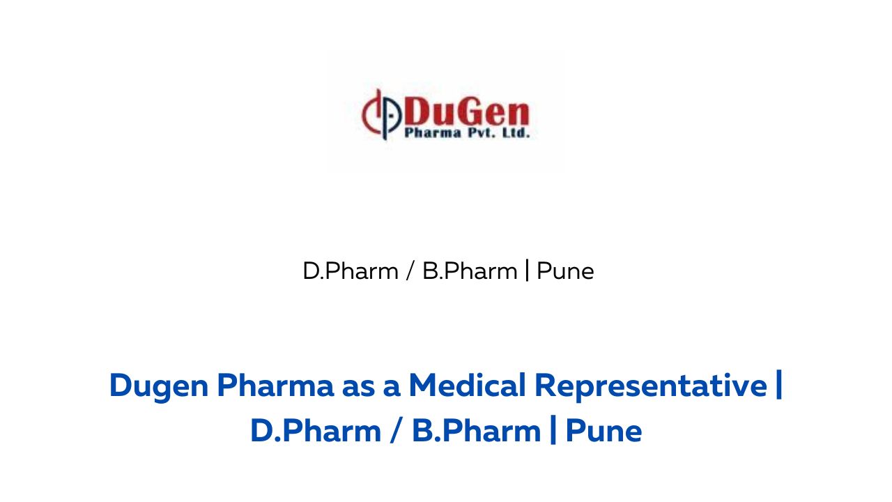 Dugen Pharma as a Medical Representative